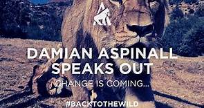 Damian Aspinall Speaks Out | Change Is Coming