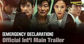[EMERGENCY DECLARATION] Official Int'l Main Trailer