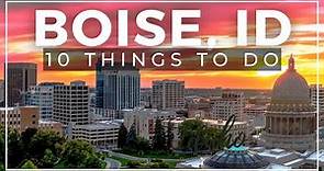 10 great things to do in Boise, Idaho!