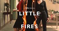 Little Fires Everywhere | Rotten Tomatoes