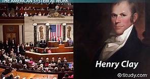 Henry Clay & the American System | Overview, Goal & Significance