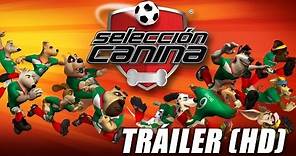 Selección Canina - Trailer Español (HD)