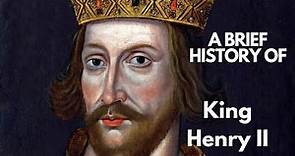 A brief History of King Henry II 1154-1189