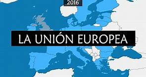 La Unión Europea - Historia y resumen en mapas