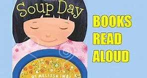 Soup Day - Books for Kids read aloud! Melissa Iwai