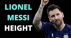 Lionel Messi Height How Tall is Leo Messi? (Messi Estatura)
