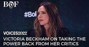 Victoria Beckham on Taking the Power Back from her Critics | BoF VOICES 2022