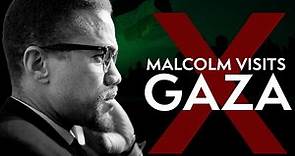 Malcolm X • His Mission to GAZA (1964)