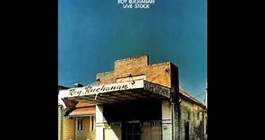 Roy Buchanan - Roy's Bluz, Live Stock (1975)