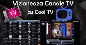 Vizioneaza Canale TV cu Cool TV