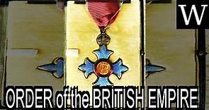 ORDER of the BRITISH EMPIRE - Documentary