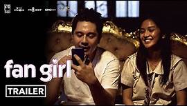 Fan Girl - Official Trailer HD
