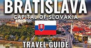Bratislava Slovakia Travel Guide: Everything You Need to Know