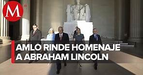 AMLO en el Monumento a Abraham Lincoln en Estados Unidos