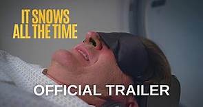 It Snows all the Time (2022) - Official Movie Trailer (HD)