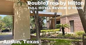 FULL Hotel Tour: DoubleTree by Hilton - Austin, TX near UT Austin