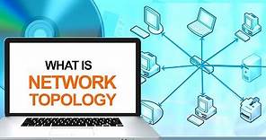 What is a Network Topology, Computer & Networking Basics for Beginners | Computer Technology Course
