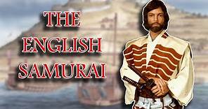 The Importance of William Adams: The English Samurai