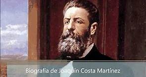 Biografía de Joaquín Costa Martínez