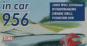 In-Car Porsche 956 | Derek Bell | Nurburgring 1000kms 1983