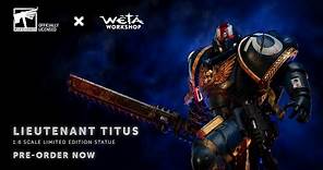 Warhammer 40,000 | Lieutenant Titus, 1:6 Scale Limited Edition Statue, by Wētā Workshop Collectibles