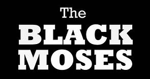 The Black Moses (Trailer)