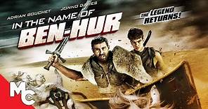 In the Name of Ben Hur | Full Action Adventure Movie