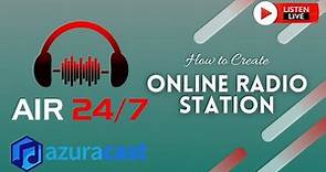 How to Create Online Radio Stations Free with Azuracast Web Radio Broadcasting Software | Part 1