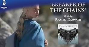 Game of Thrones S4 Official Soundtrack | Breaker of Chains - Ramin Djawadi | WaterTower