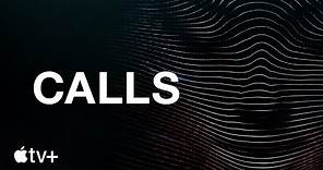Calls — Trailer ufficiale | Apple TV+