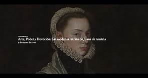 Conferencia: "Arte, Poder y Devoción: Las medallas retrato de Juana de Austria"