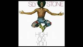 Sly Stone - High On You