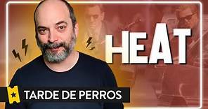 Análisis 'Heat' de Michael Mann | TARDE DE PERROS S02_E06