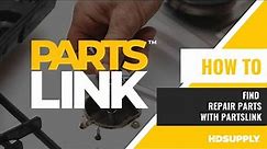 Find Repair Parts with PartsLink | HD Supply