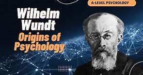 Origins of Psychology | Wilhelm Wundt & Introspection | AQA Psychology | A-level