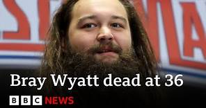 WWE wrestler Bray Wyatt dies aged 36 – BBC News