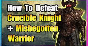 How To Defeat Crucible Knight + Misbegotten Warrior - Elden Ring