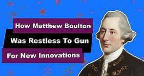 Mathew Boulton Biography | Animated Video | Famous Innovator