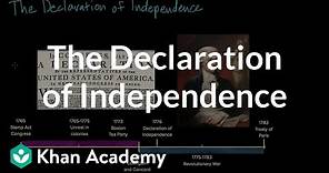 The Declaration of Independence | Period 3: 1754-1800 | AP US History | Khan Academy
