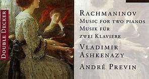 Vladimir Ashkenazy / André Previn : Rachmaninov - Music For Two Pianos