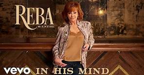 Reba McEntire - In His Mind (Audio)