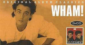 Wham! - Original Album Classics
