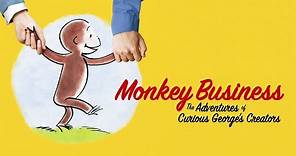 Monkey Business: The Adventures of Curious George's Creators - Official Trailer