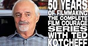 50 Years Of Filmmaking - Ted Kotcheff [FULL INTERVIEW]