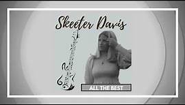 Skeeter Davis ALL THE BEST FULL ALBUM