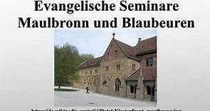 Evangelische Seminare Maulbronn und Blaubeuren