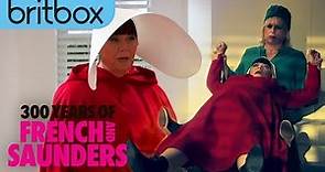 The Handmaid's Tale Meets French and Saunders | 300 Years of French and Saunders