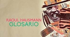 Raoul Hausmann | Glosario