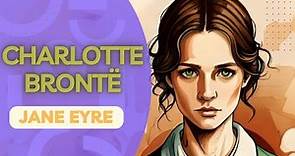 Charlotte Brontë: Novelista inglesa. Biografía breve.