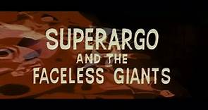 Superargo and the Faceless Giants (1968) Theatrical Trailer